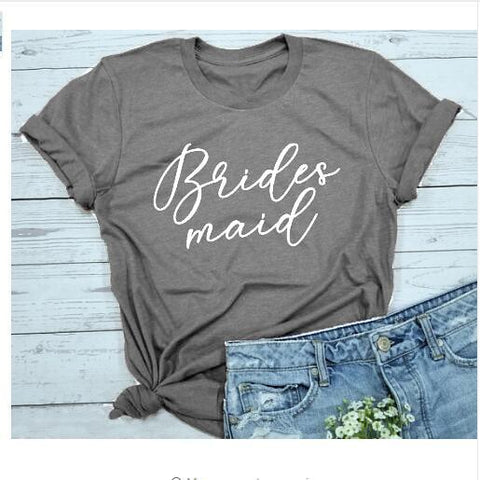 Bridesmaid T-Shirt Multiple Colors